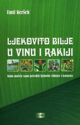 Moderna Vremena :: Ljekovito Bilje U Vinu I Rakiji : Kako Možete Sami ...